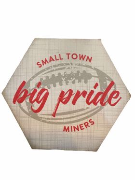 Small Town Pride - Miners